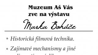 Historická filmová technika Marka Boháče